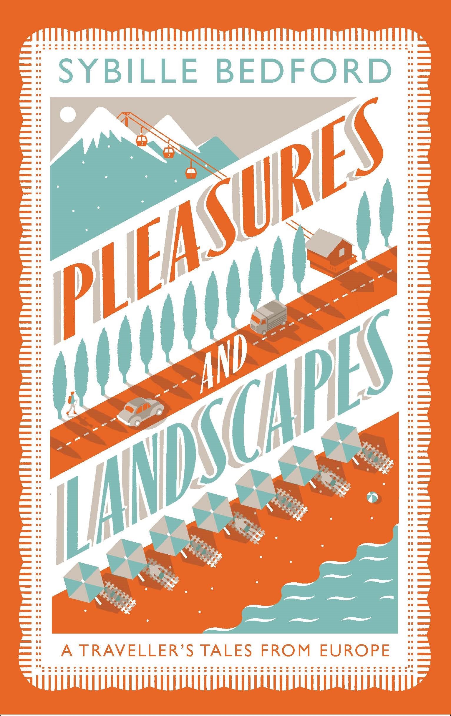 Pleasures and Landscapes Essays & Short Stories