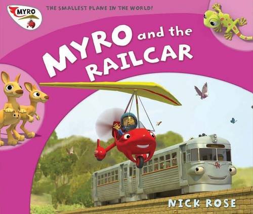 Myro and the Railcar: Myro, the Smallest Plane in the World book