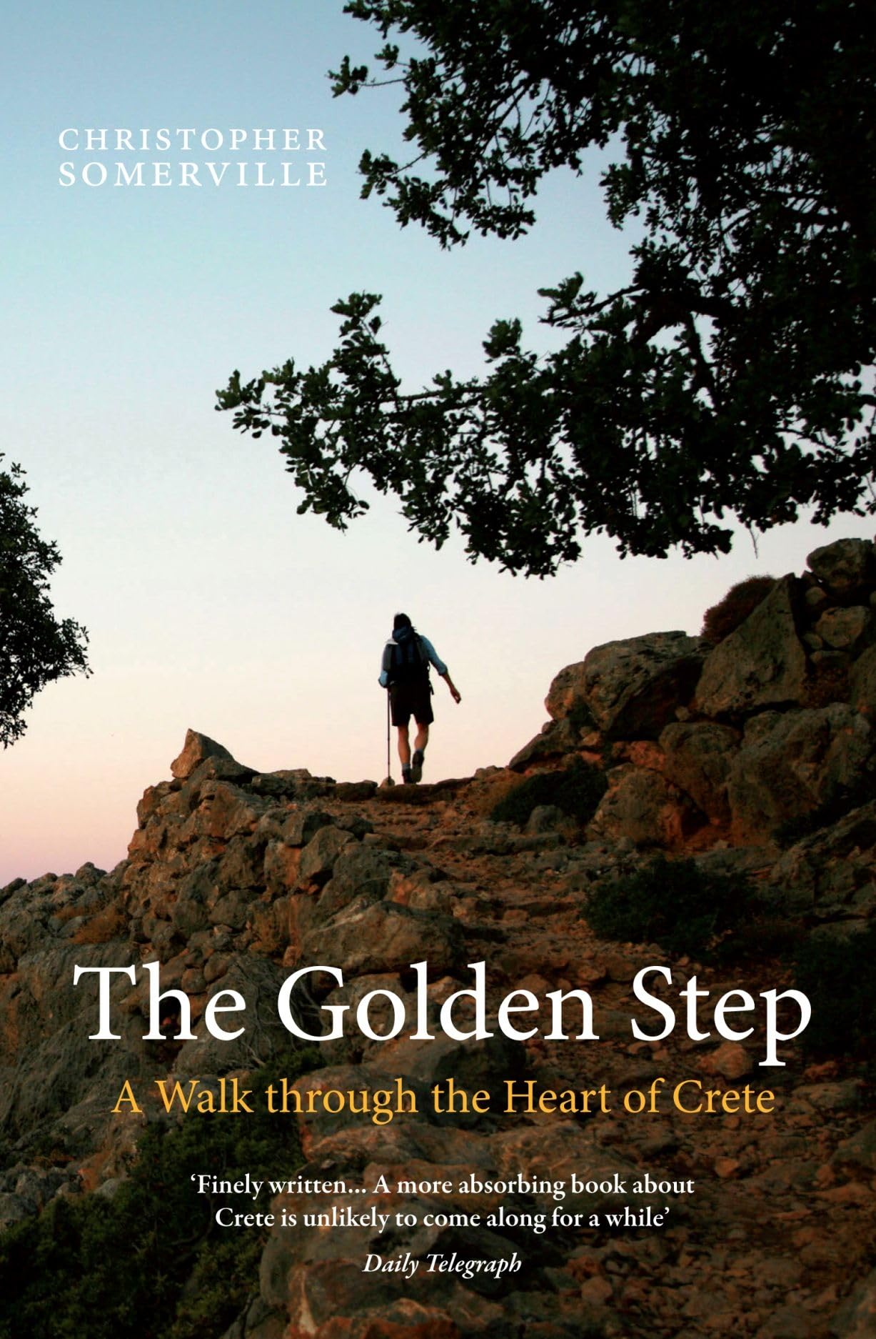 The Golden Step: A Walk Through the Heart of Crete (Armchair Traveller) Leisure, Home & Garden
