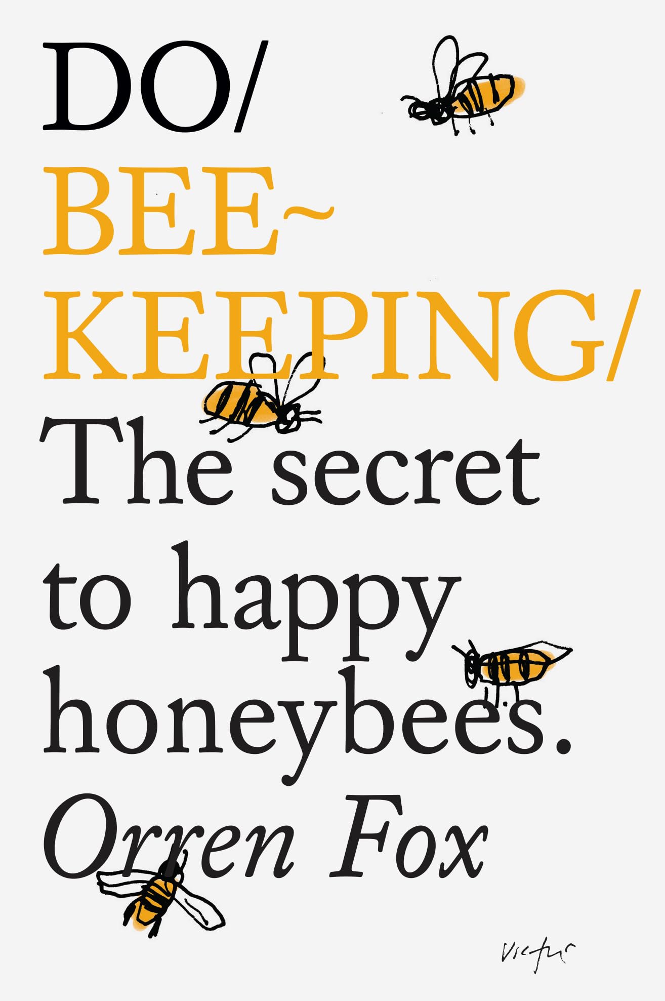 Do Beekeeping: The Secret to Happy Honey Bees (Do Books) Mathematics