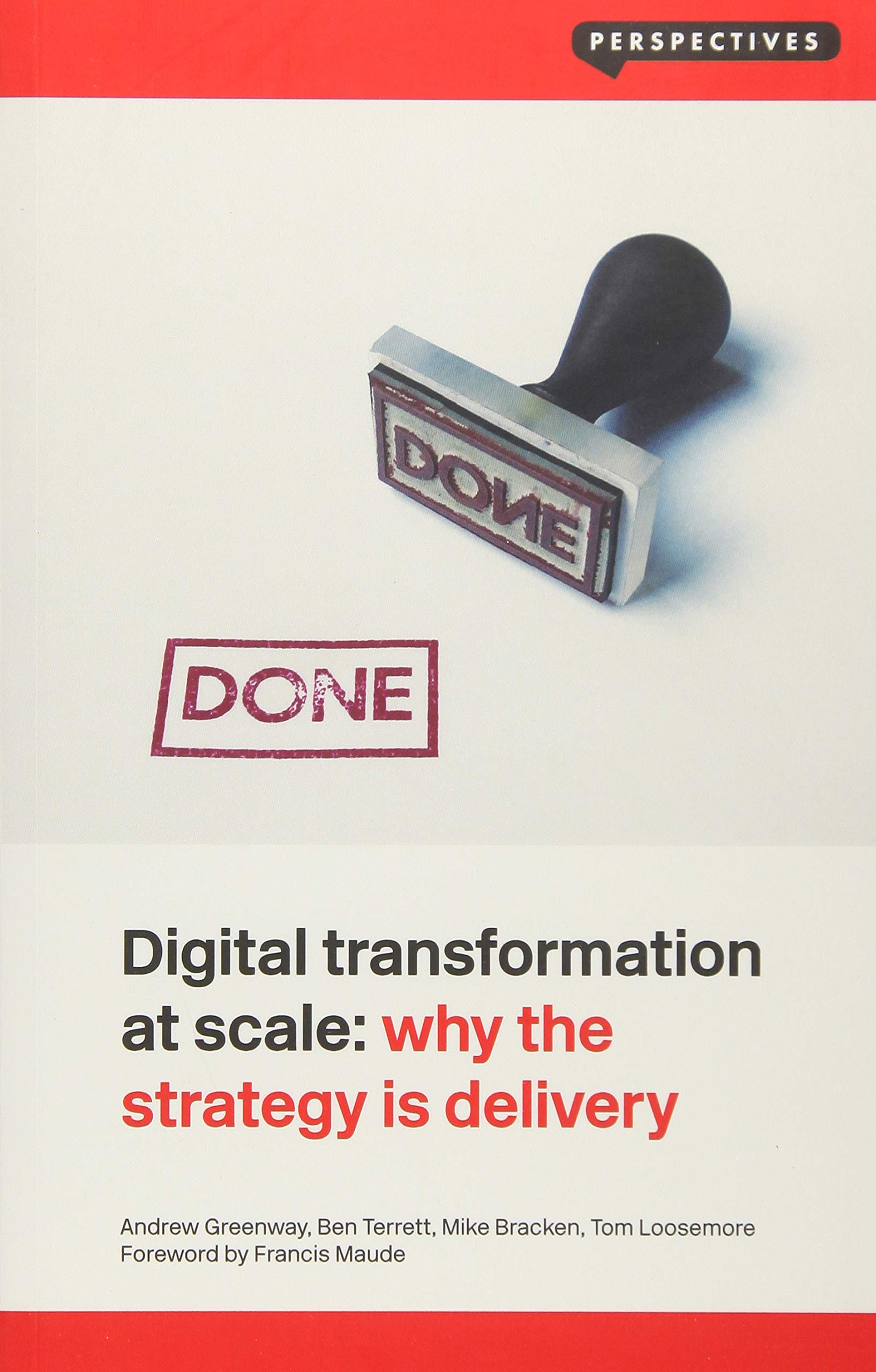 Digital Transformation at Scale: Why the Strategy Is Delivery Business, Finance & Career