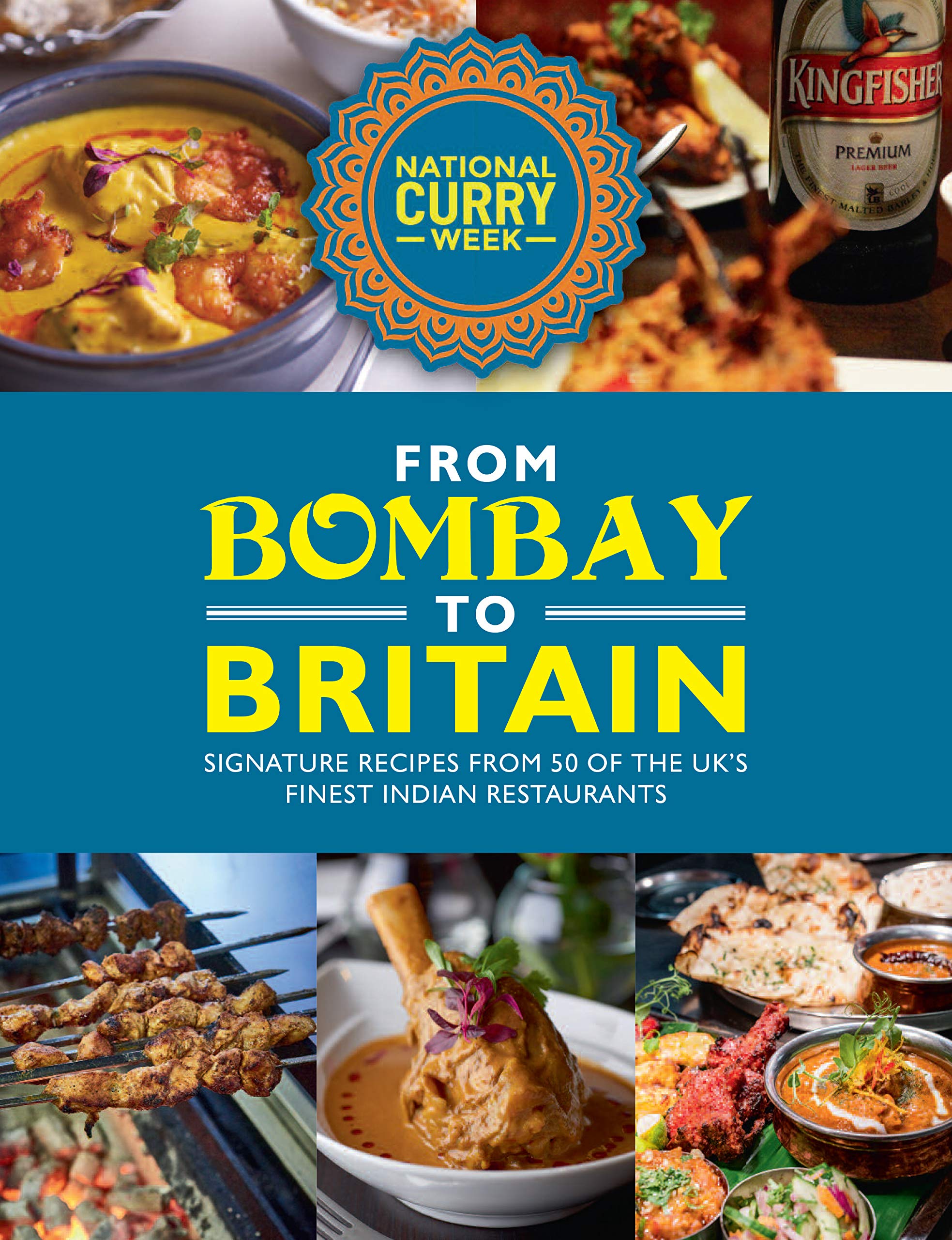 From Bombay to Britain: Signature Recipes from 50 of the UK's Finest Indian Restaurants Leisure, Home & Garden