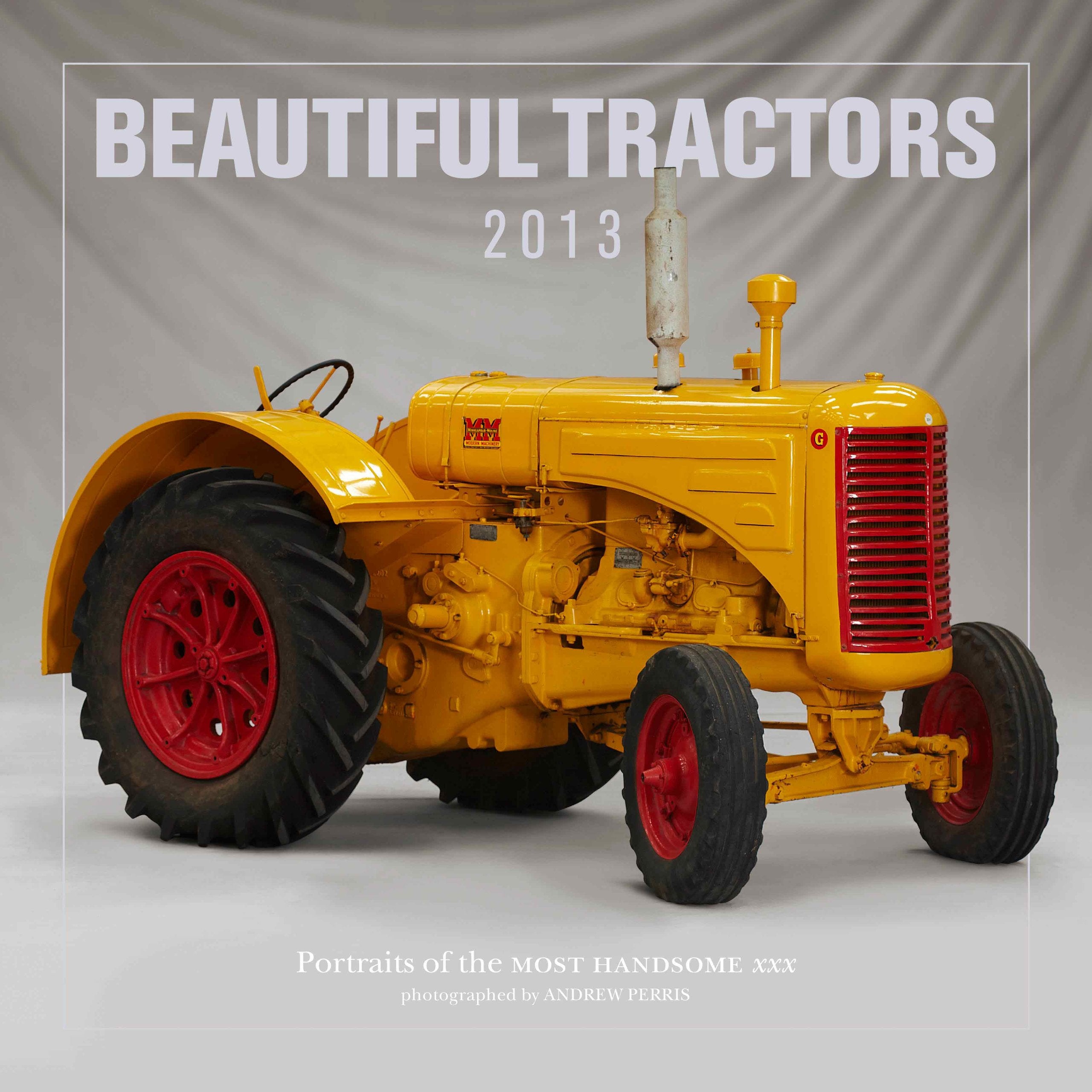 Beautiful Tractors 2013: Portraits of the Most Iconic Models Leisure, Home & Garden