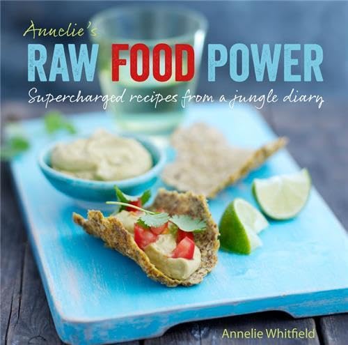 Annelie´s Raw Food Power : Supercharged Recipes from a Jungle Diary Leisure, Home & Garden