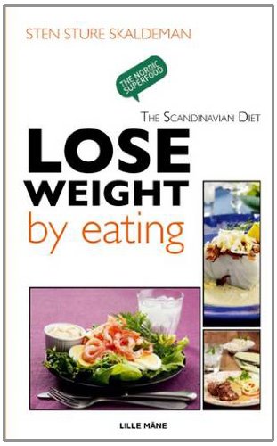 Lose Weight by Eating (Scandinavian Diet) Health, Nutrition & Fitness
