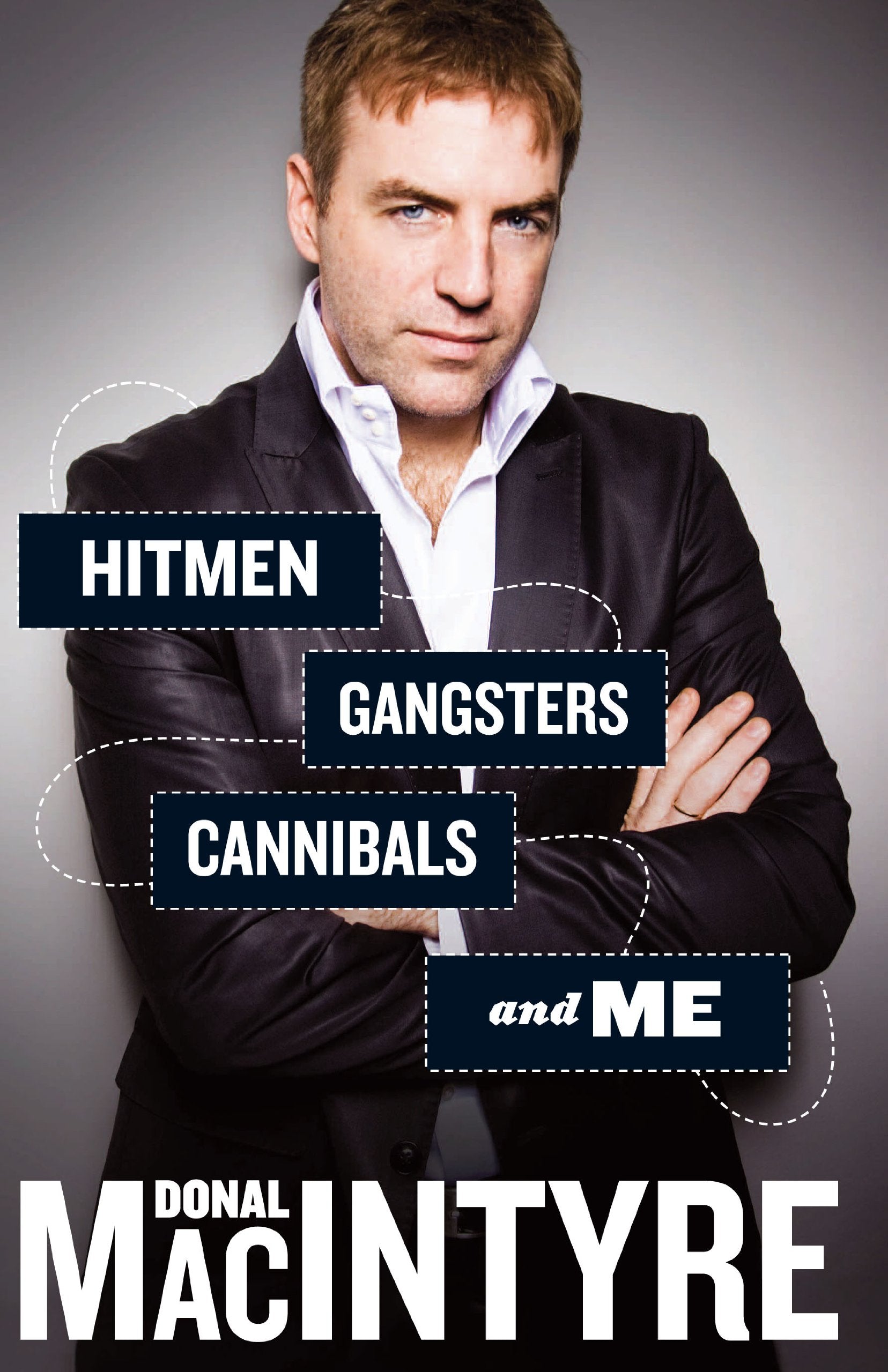Hitmen, Gangsters, Cannibals and Me book