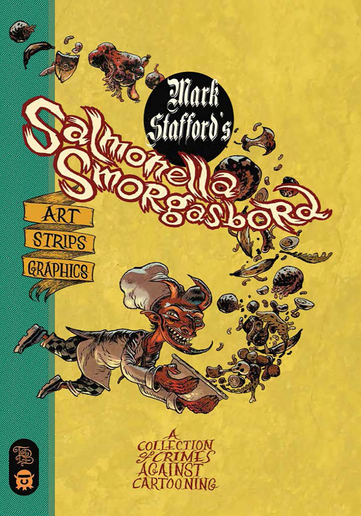 Salmonella Smorgasbord: A Collection of Crimes Against Cartooning Horror & Mystery