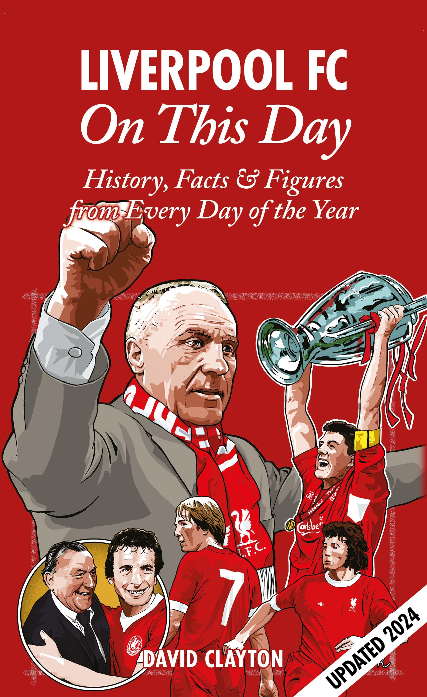 Liverpool FC on This Day: History, Facts & Figures from Every Day of the Year book