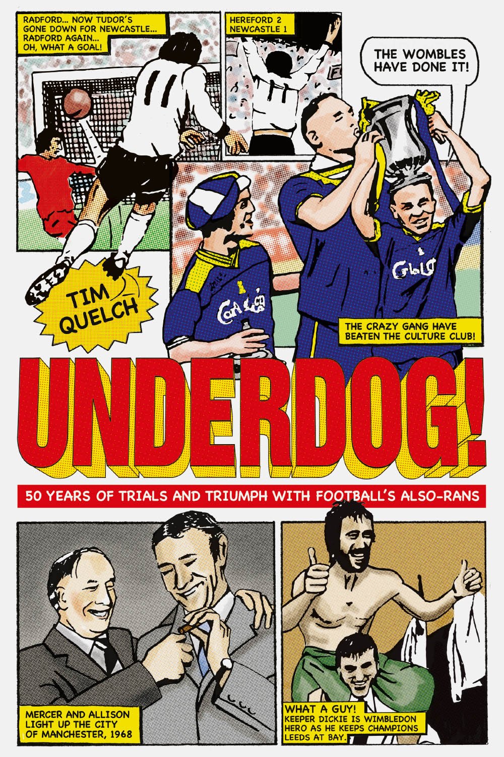 Underdog: Fifty Years of Trials and Triumphs with Football's Also-Rans Leisure & Fun