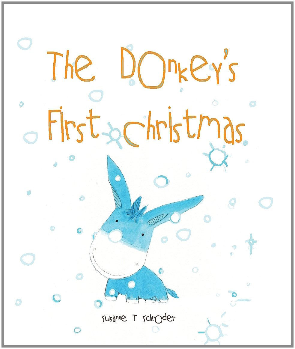 The Donkey's First Christmas Non-fiction
