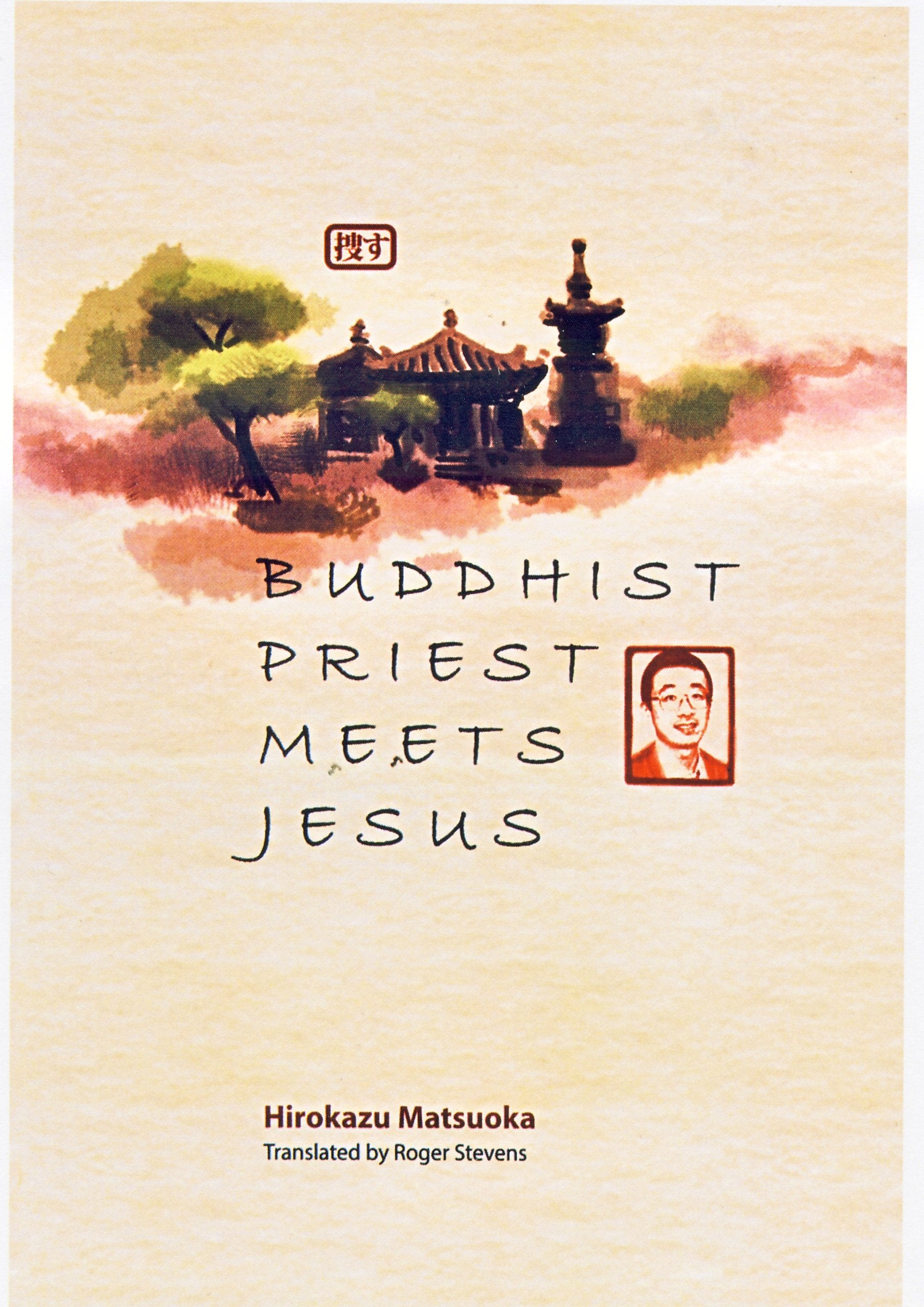 Buddhist Priest Meets Jesus Politics & Society