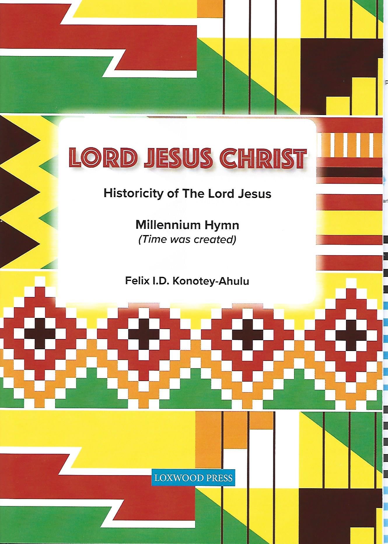 Lord Jesus Christ: Historicity of The Lord Jesus Religion & Esotericism