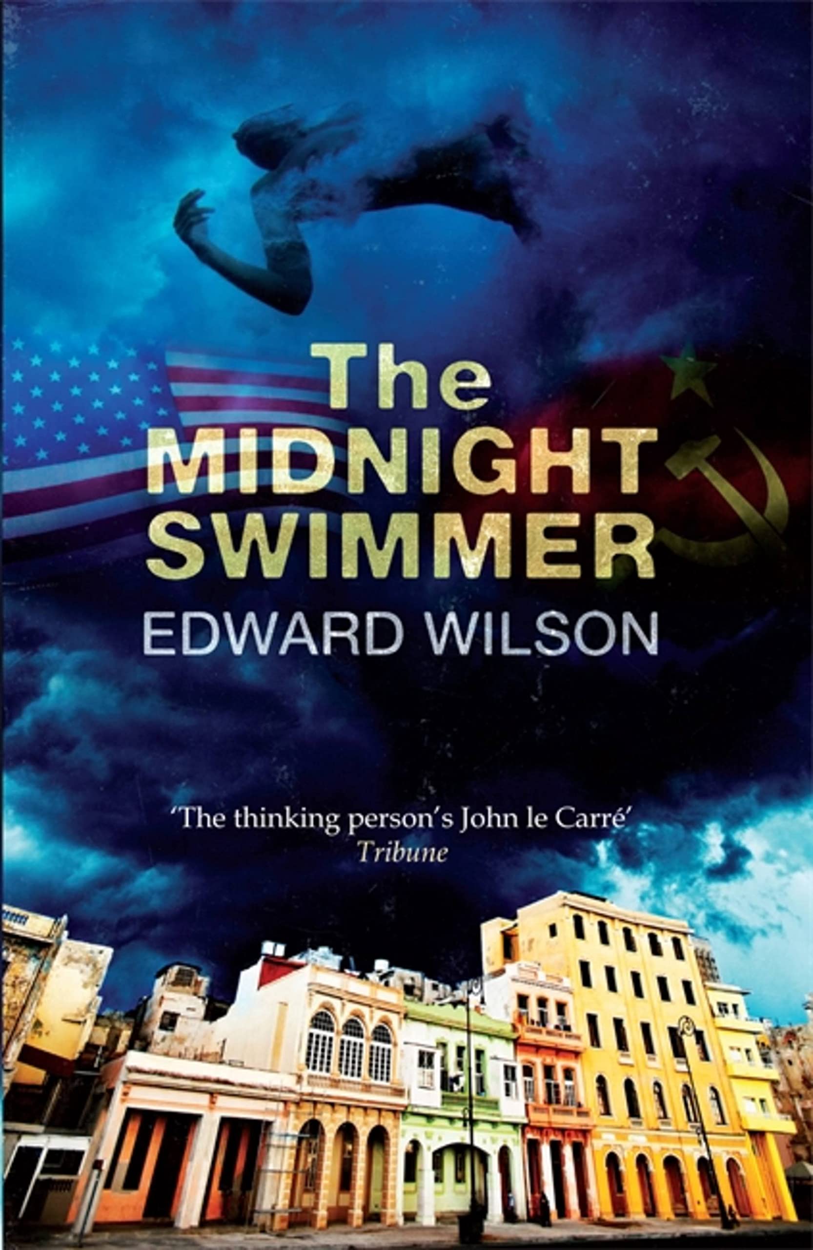 The Midnight Swimmer: A gripping Cold War espionage thriller by a former special forces officer (William Catesby) Contemporary literature
