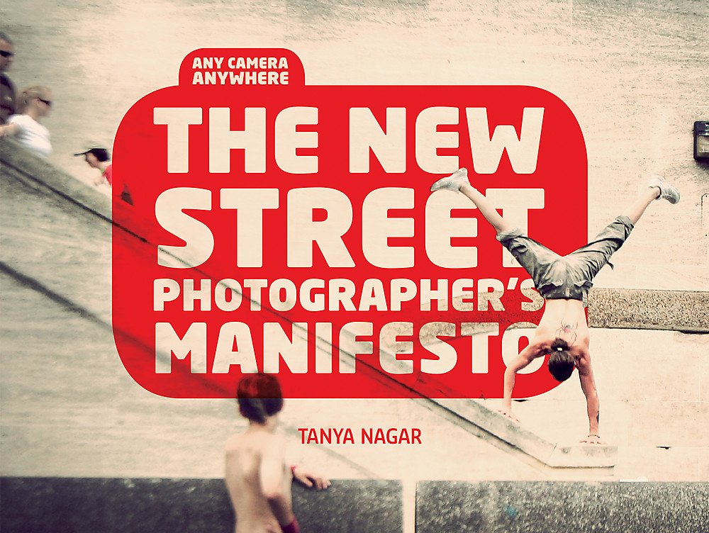 The New Street Photographers Manifesto: Any Camera, Anywhere Travel