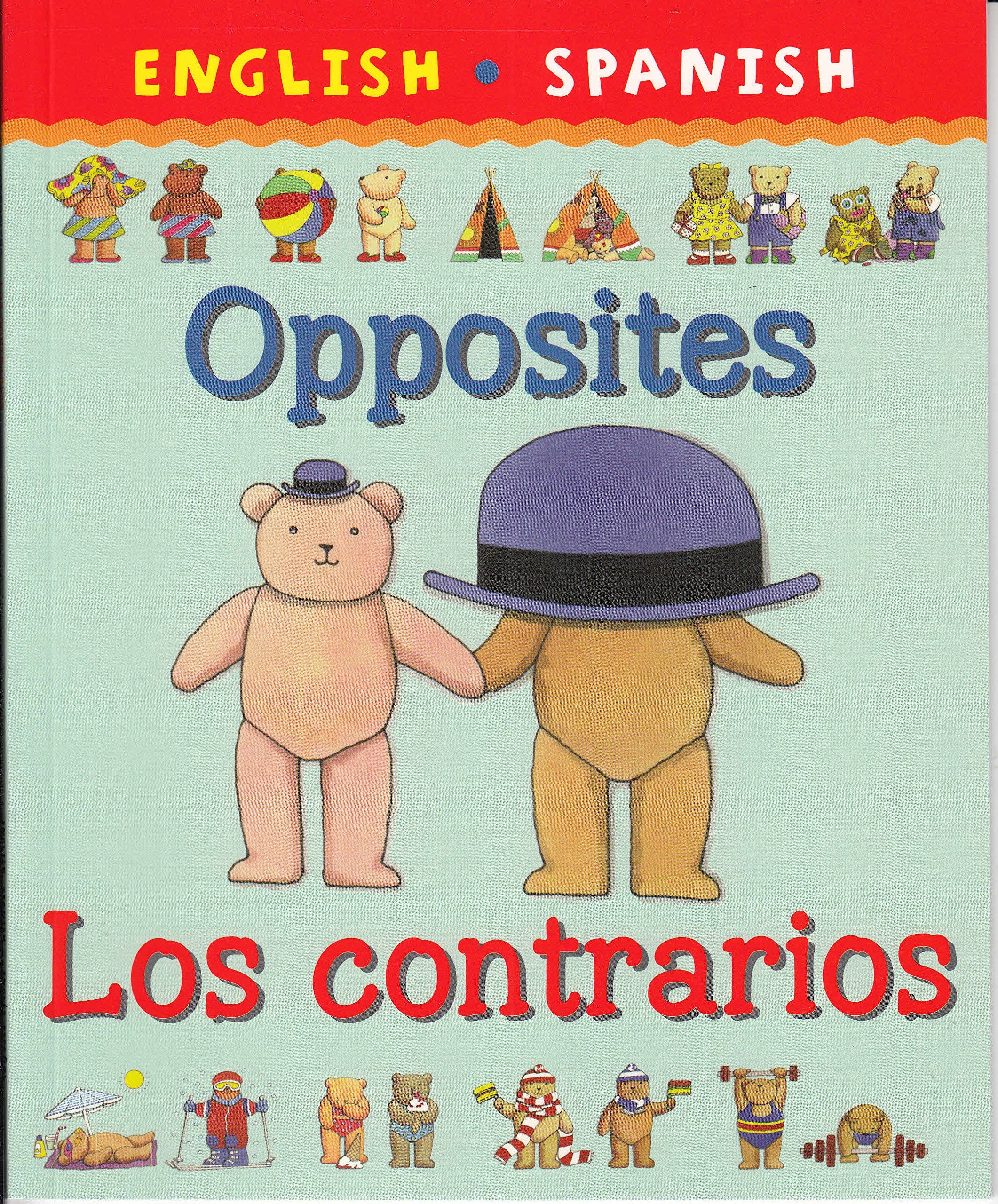English Spanish Opposites Los contrarios Books