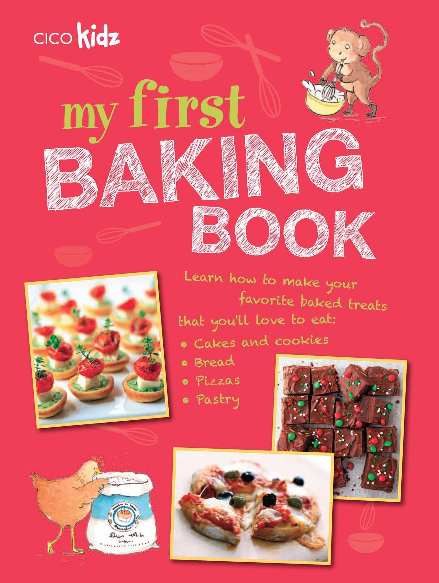 My First Baking Book: 35 Easy and Fun Recipes for Children Aged 7 Years + Non-fiction