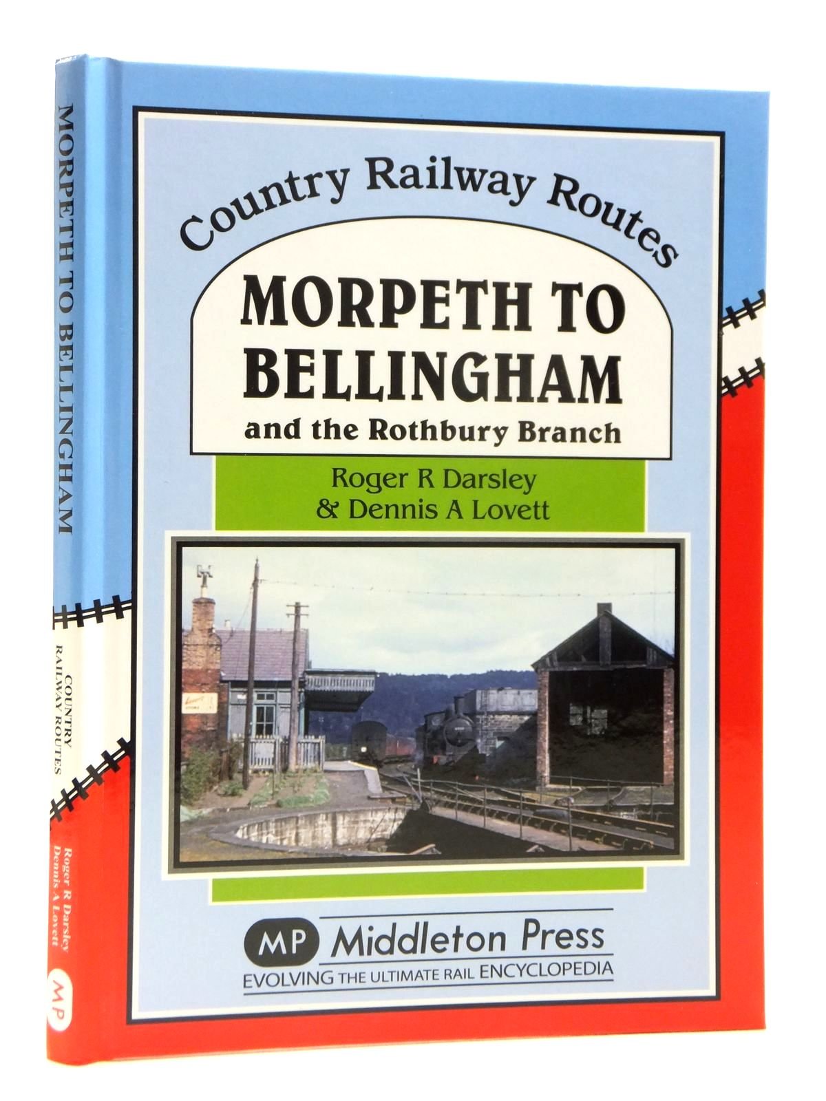 Morpeth to Bellingham: And the Rothbury Branch book