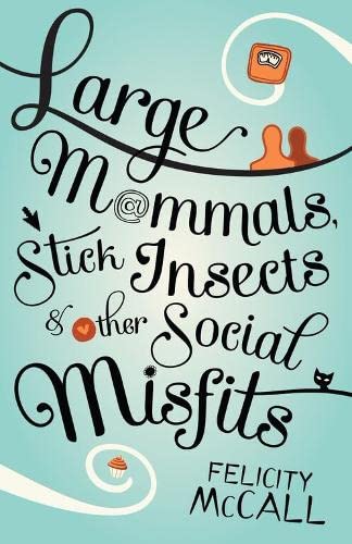 Large Mammals, Stick Insects and Other Social Misfits Fiction