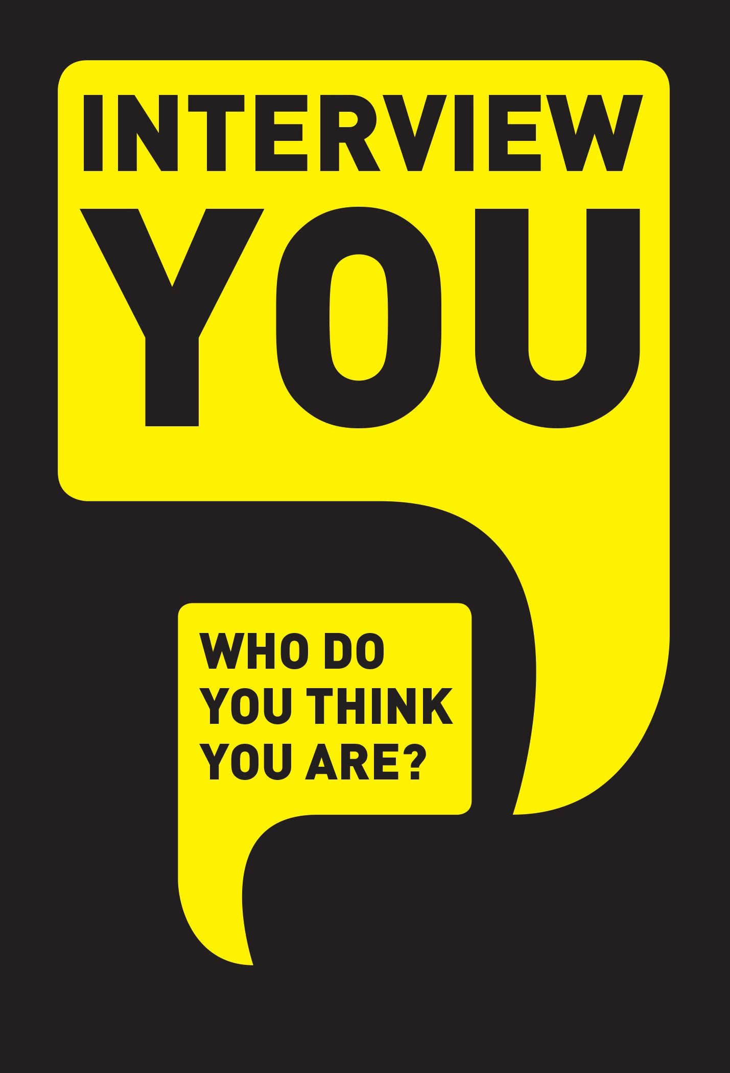 Product Image: Interview You: Who Do You Think You Are?