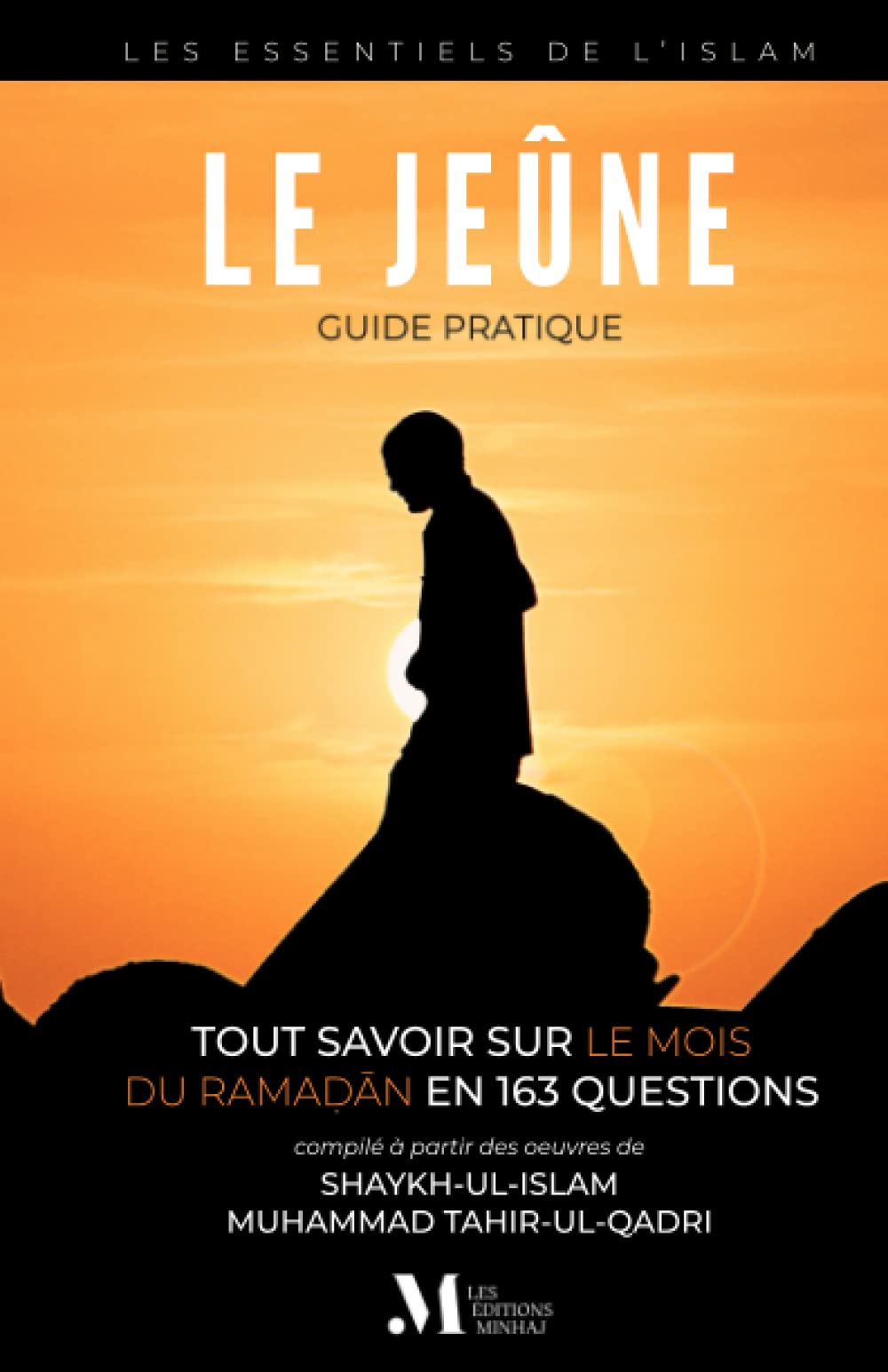 Le Jeûne - Guide Pratique: Tout savoir sur le mois du Ramadan en 163 questions book