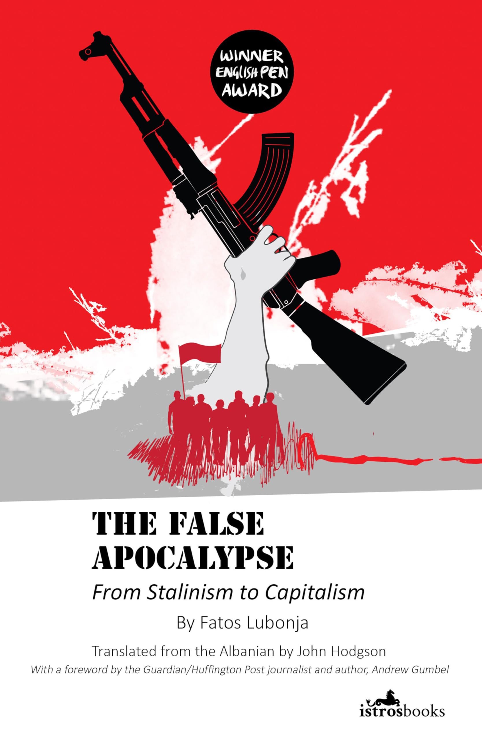 The False Apocalypse: From Stalinism to Capitalism Historical Fiction