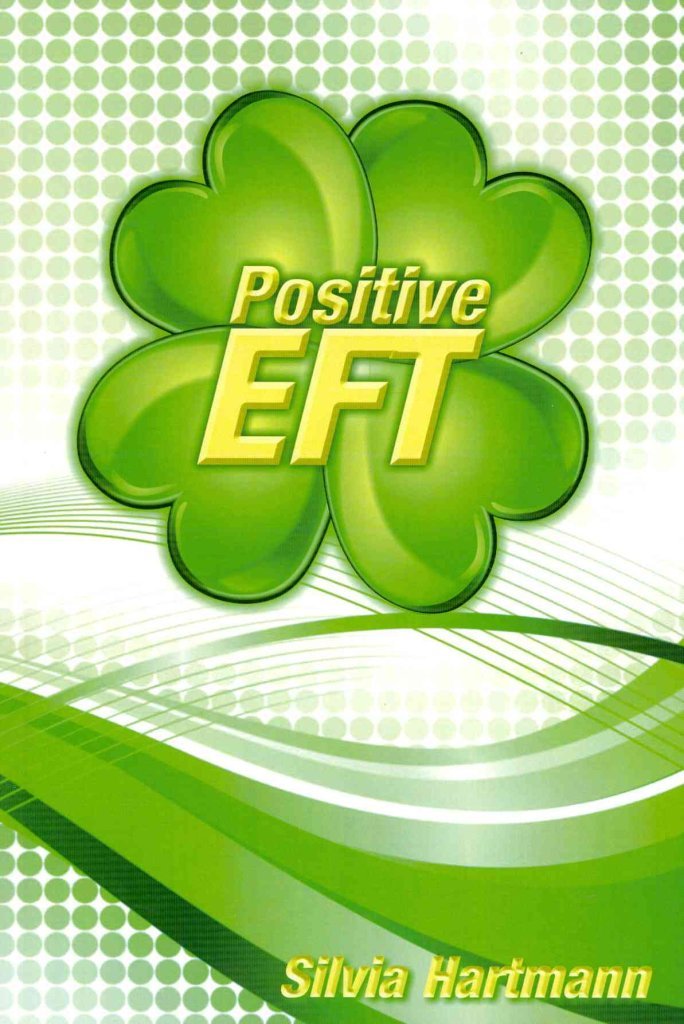Positive EFT: Stronger, Faster, Smarter but most of all Happier Religion & Esotericism