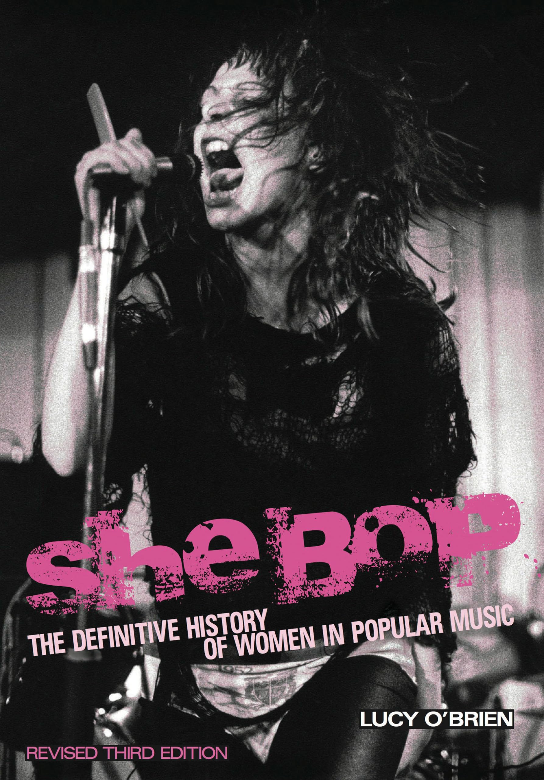 She Bop: The Definitive History of Women in Popular Music. Revised Third Edition Books