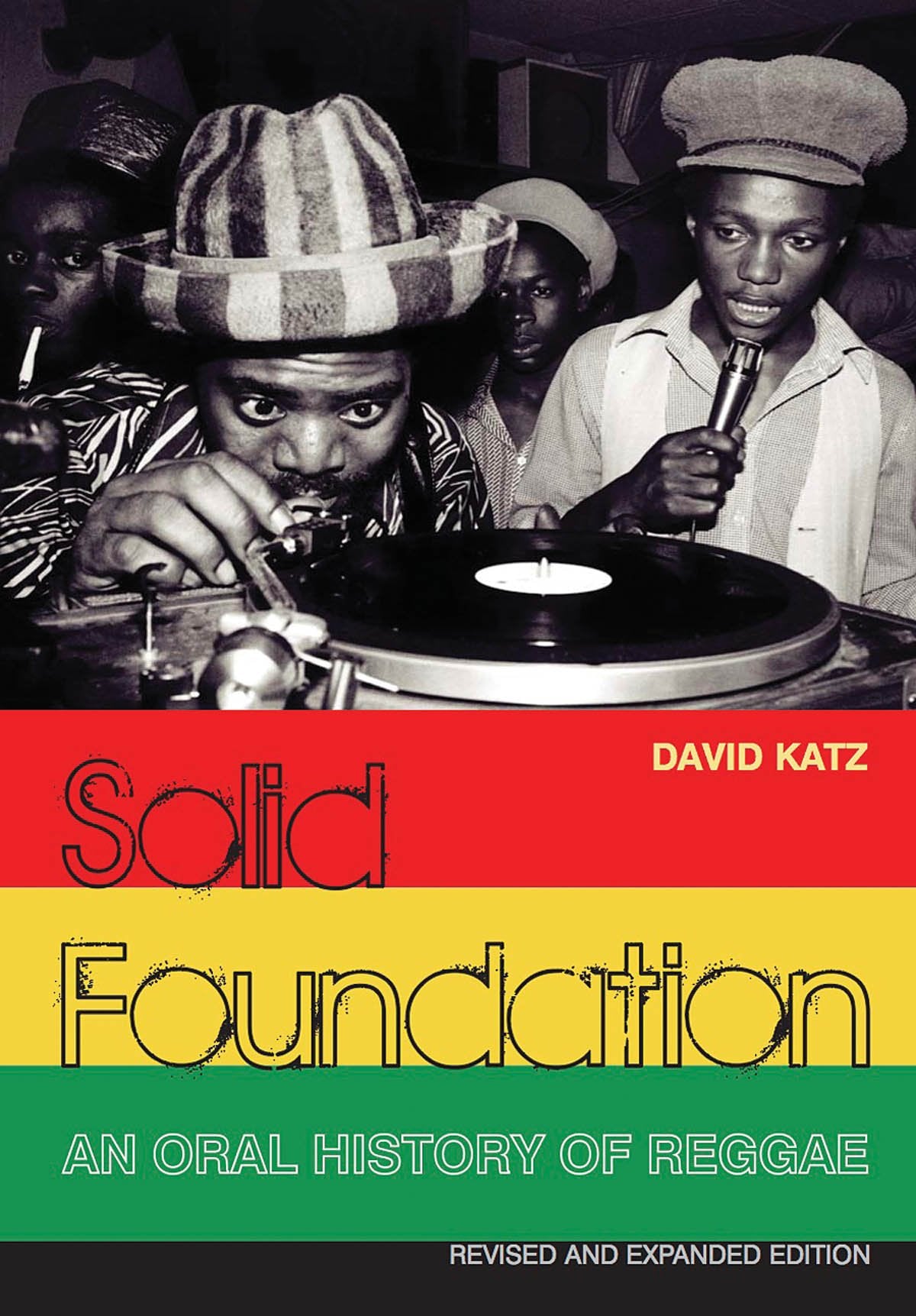 Solid Foundation: An Oral History of Reggae Arts & Music