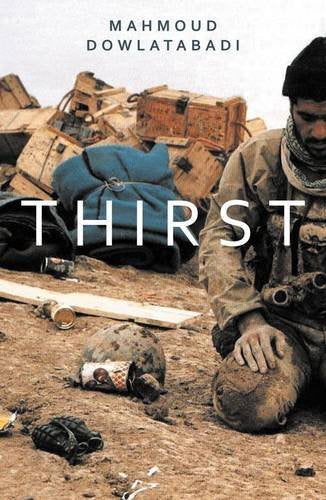 Thirst: A Novel of the Iran-Iraq War Contemporary literature