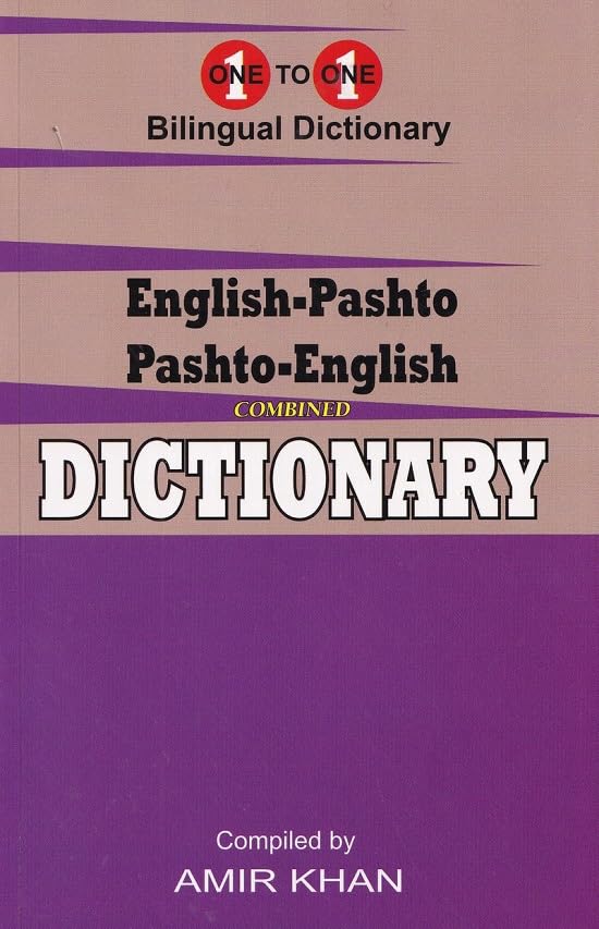 English-Pashto & Pashto-English One-to-One Dictionary. Script & Roman (Exam-Suitable) Foreign Languages ​​& Dictionaries