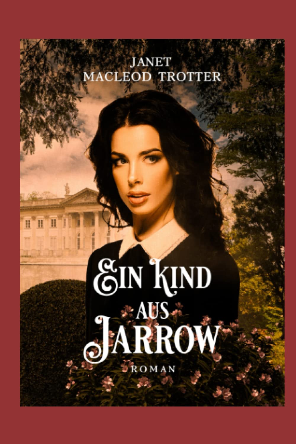 EIN KIND aus JARROW: Der zweite Roman der Jarrow-Trilogie Historical Fiction