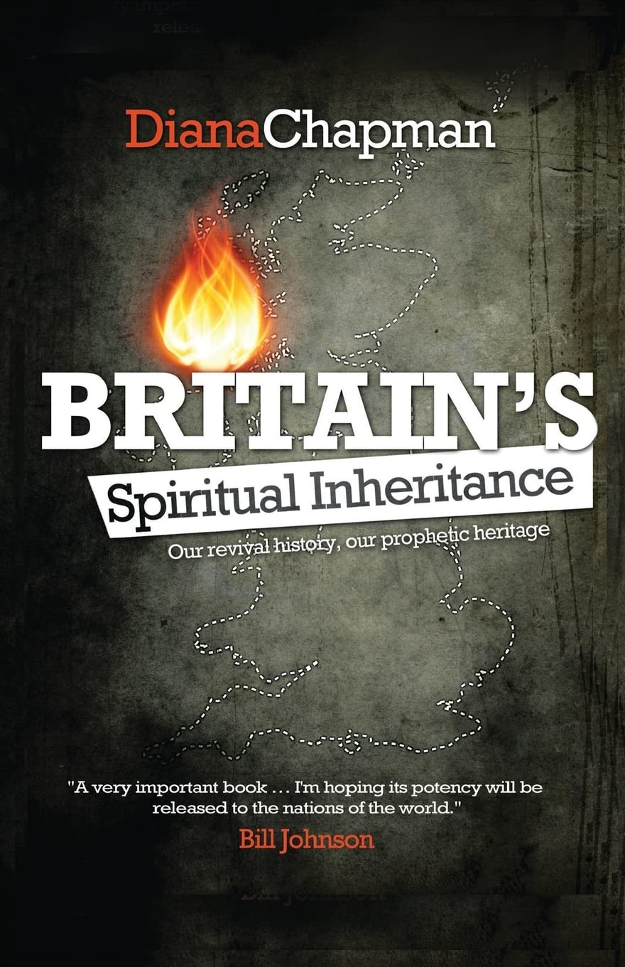 Britain's Spiritual Inheritance: Our revival history, our prophetic heritage Social Sciences