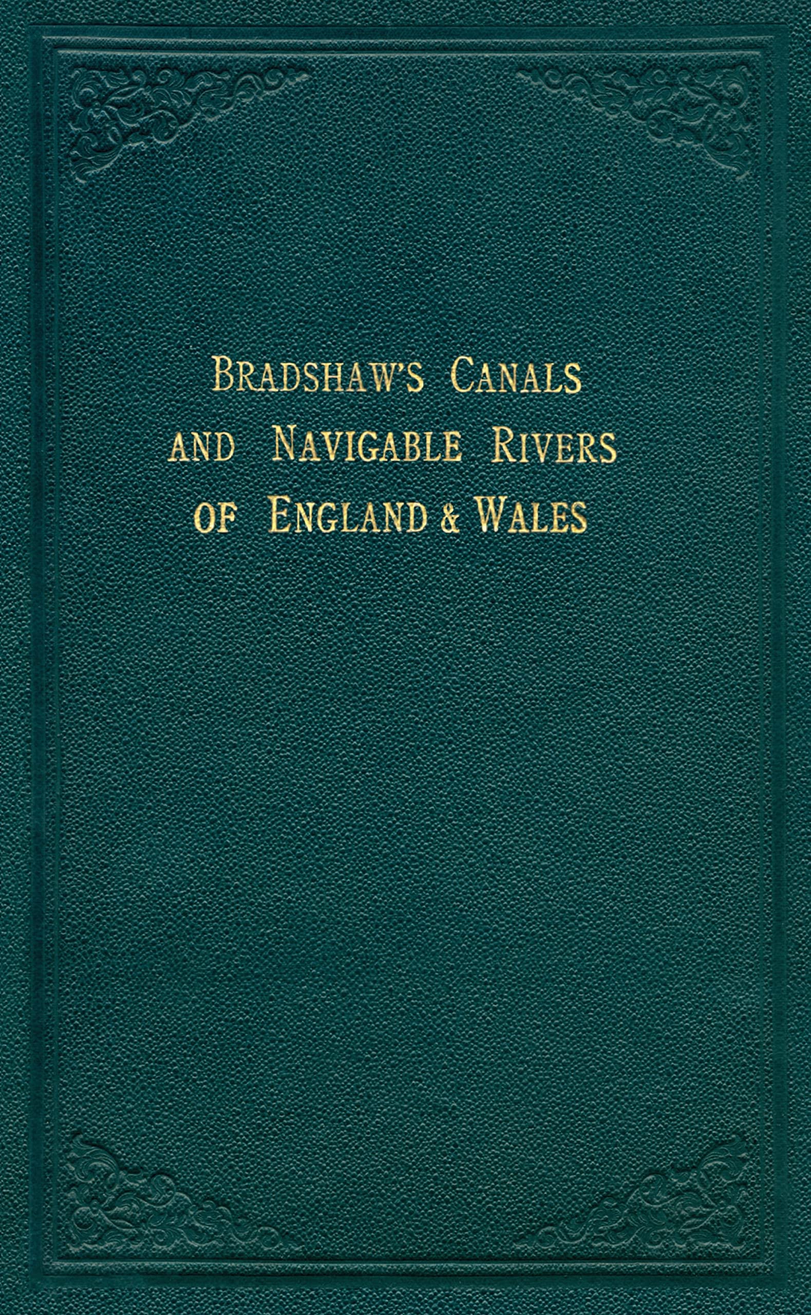 Bradshaw’s Canals and Navigable Rivers: of England and Wales Leisure, Home & Garden
