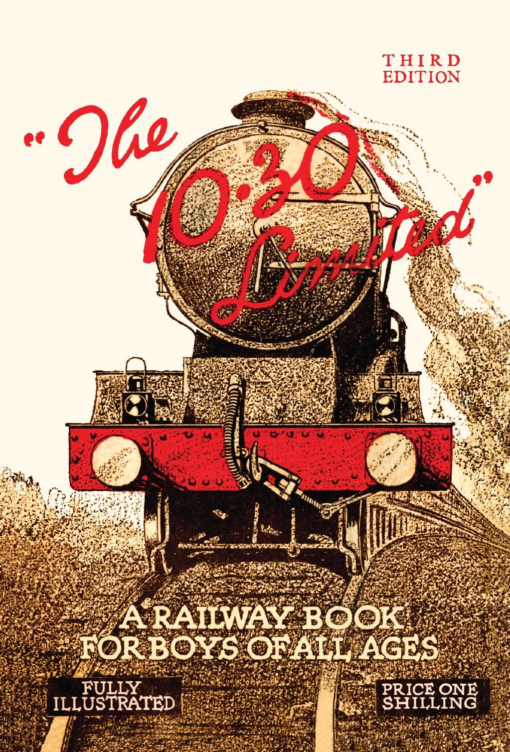 The 10.30 Limited: A Railway Book for Boys of All Ages Lifestyle