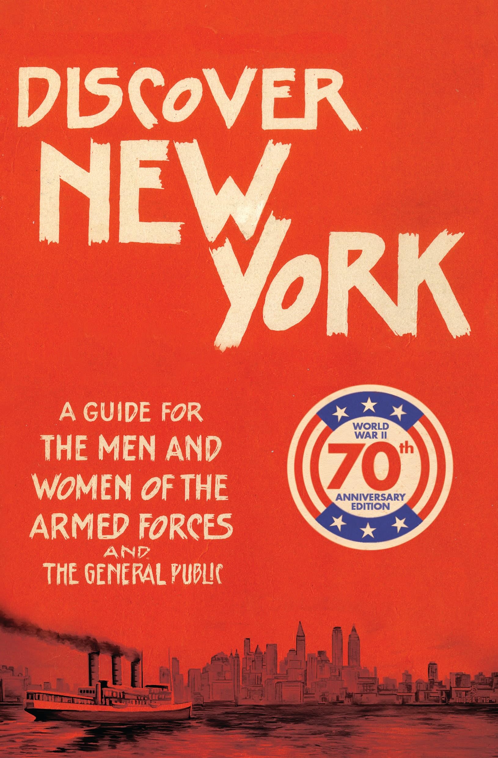 Discover New York, 1943: A Guide for the Men and Women of the Armed Forces (Old House Projects) Hobbies & Crafts
