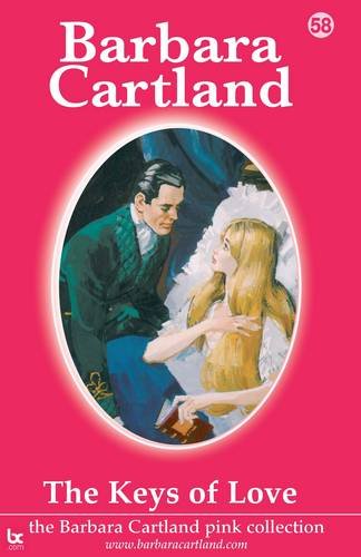 The Keys of Love (The Barbara Cartland Pink Collection) Books