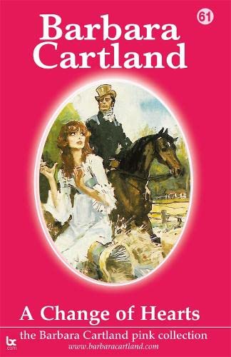 A Change of Hearts (The Barbara Cartland Pink Collection) Books