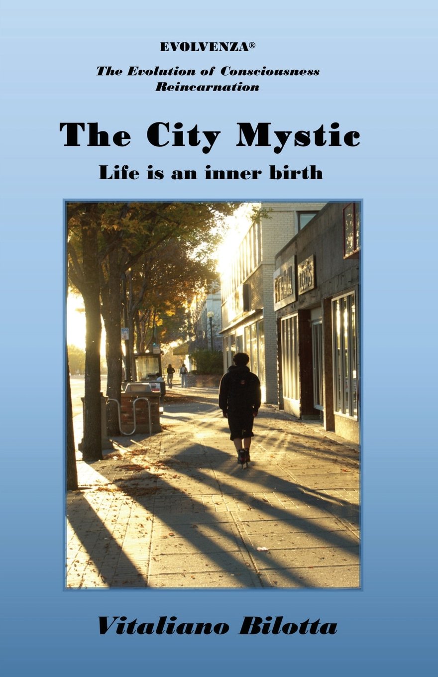 The City Mystic - Life Is an Inner Birth Lifestyle