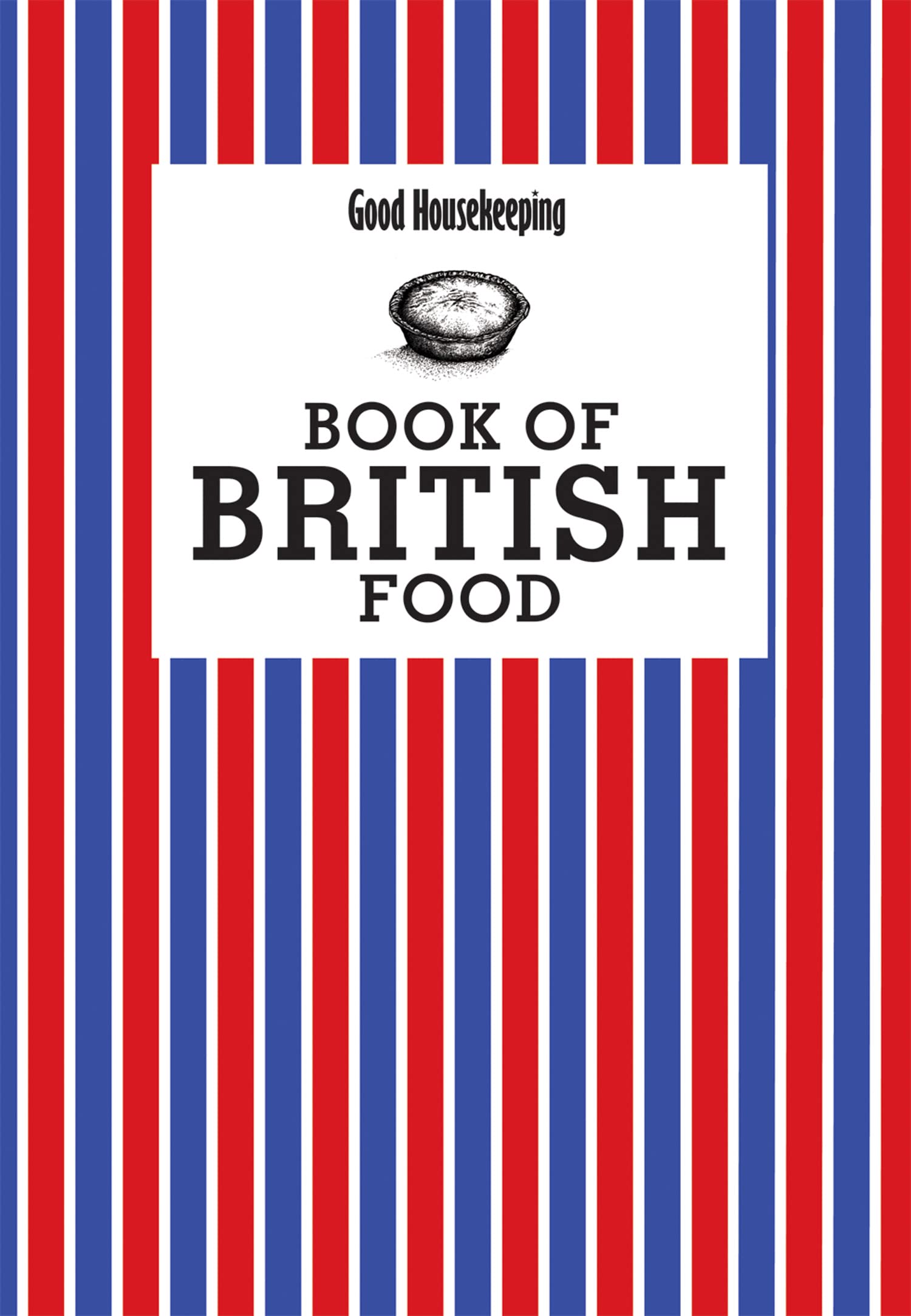 Good Housekeeping Book of British Food Books