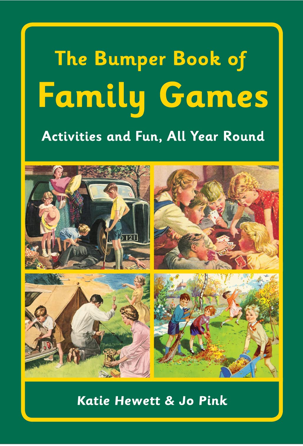 The Bumper Book of Family Games: Activities and Fun, All Year Round Hobbies & Crafts