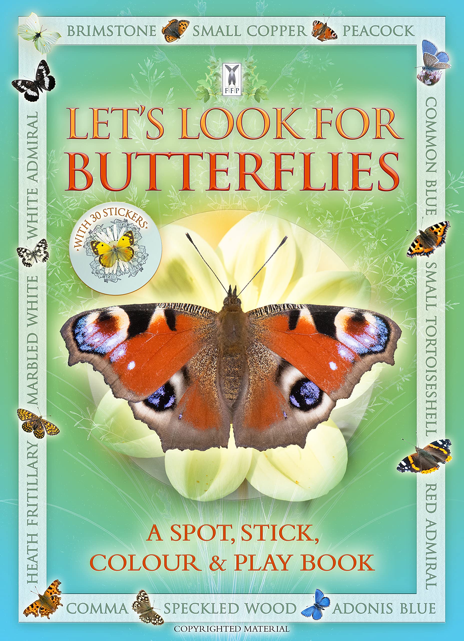 Let’s Look for Butterflies: A Spot & Learn, Stick & Play Book: Part of the Let’s Look Nature Series for Children Aged 4 to 8 Years Tiptoi & Games
