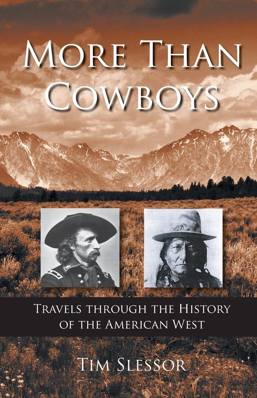 More Than Cowboys: Travels Through the History of the American West Politics & History