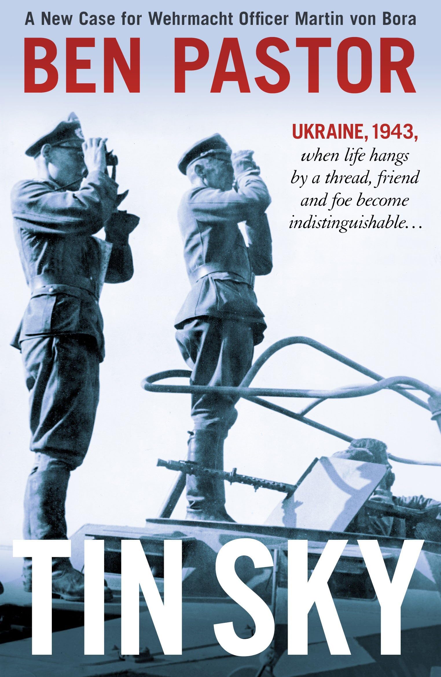 Tin Sky: A New Case for Wehrmacht Officer Martin Von Bora (Martin Bora, Band 4) Contemporary literature