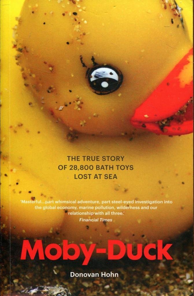 Moby-Duck: The True Story of 28,800 bath Toys Lost at Sea Memories