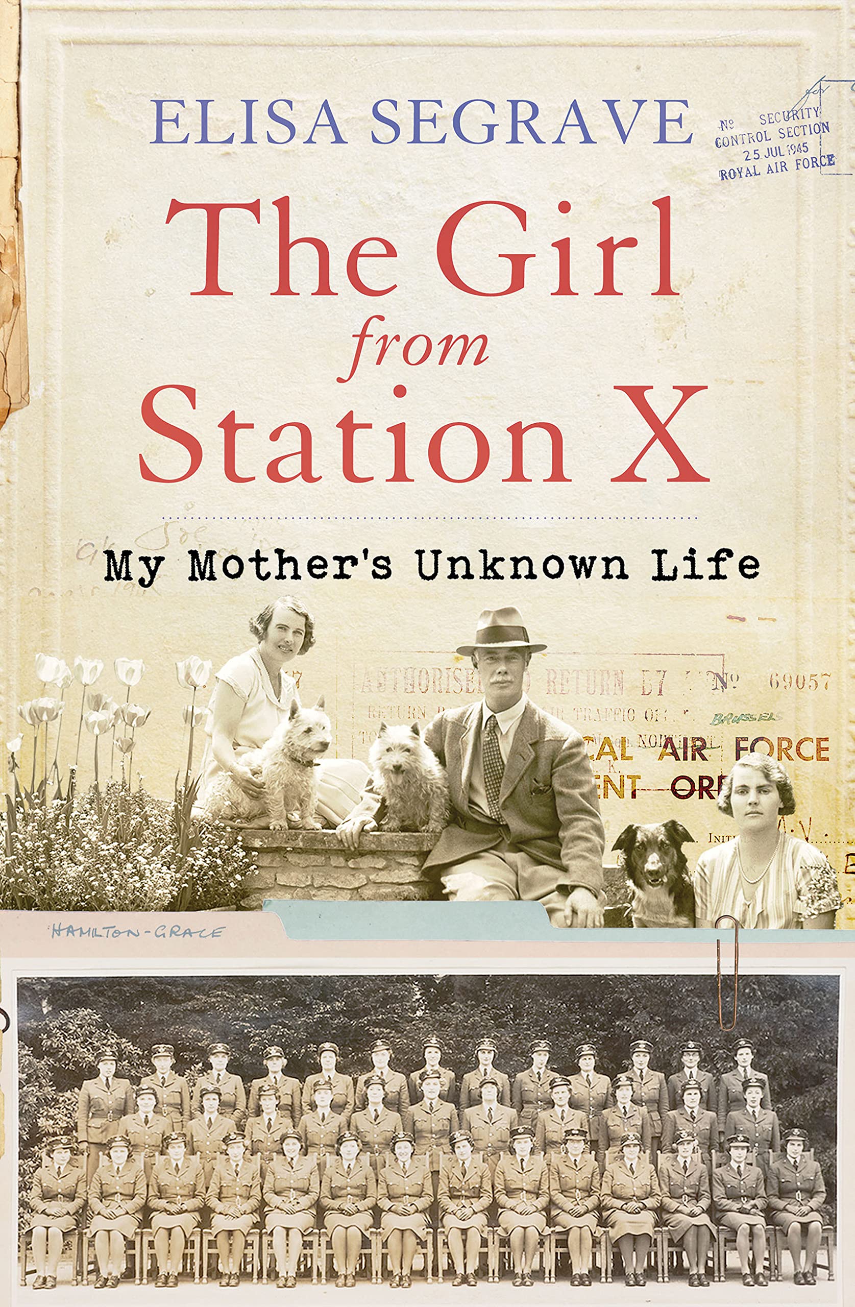 Girl from Station X: My Mother's Unknown Life book