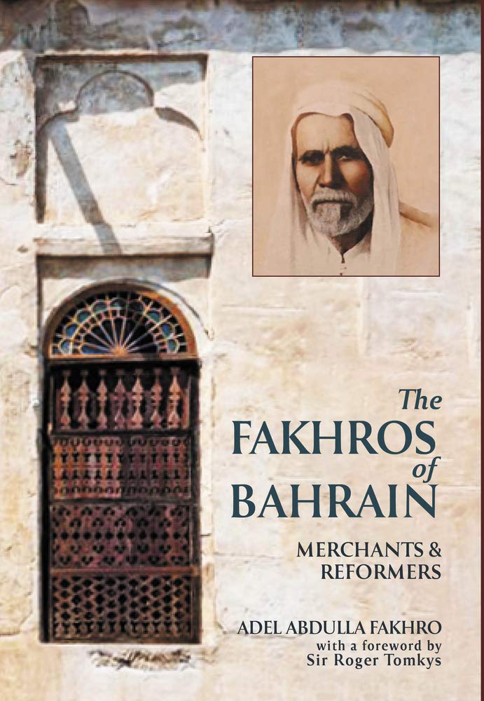 The Fakhros of Bahrain: The Story of a Family, a Trading House, and a Nation General education