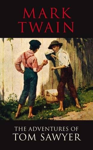 The Adventures of Tom Sawyer (Classics) Classics