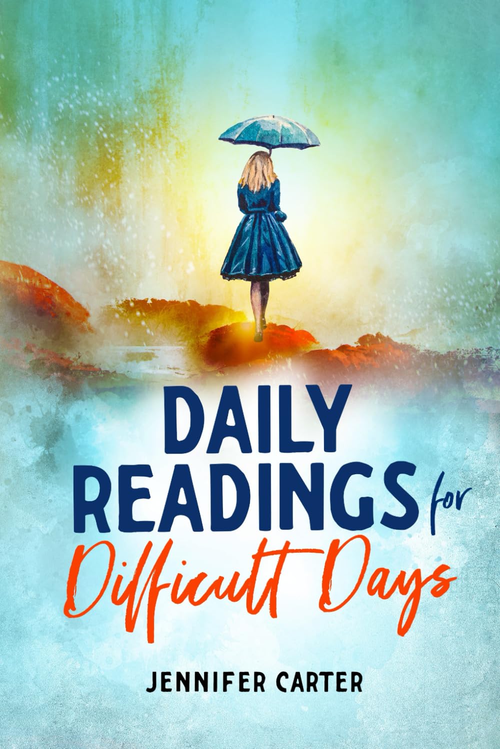 Daily Readings for Difficult Days: Daily Devotions for Christian Women Going Through Difficult Times (Christian Devotional) Death & Mourning
