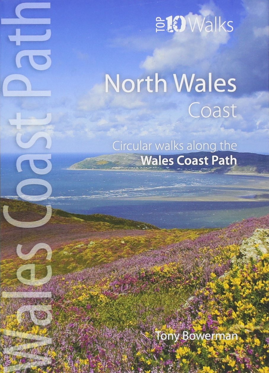 North Wales Coast: Circular Walks along the Wales Coast Path book