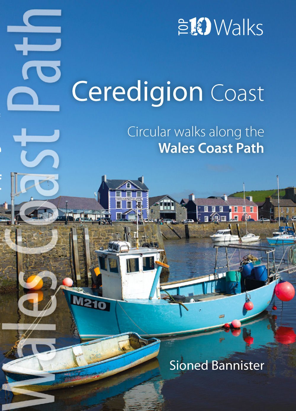 Ceredigion Coast - Top 10 Walks Series: Circular Walks along the Wales Coast Path (Top 10 Walks: Wales Coast Path) Leisure, Home & Garden